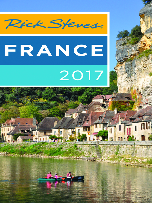 Title details for Rick Steves France 2017 by Rick Steves - Available